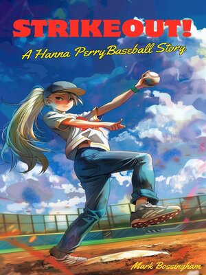 cover image of Strikeout! a Hanna Perry Baseball Story